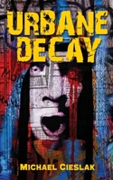 Urbane Decay 1945940425 Book Cover