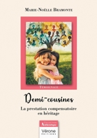 Demi-cousines: La prestation compensatoire en héritage B0DF25SFWD Book Cover