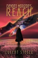 Beyond Horizon's Reach: Book Four of The Ascension Framework Series B0GSTV25PP Book Cover