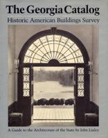 The Georgia Catalog: Historic American Buildings Survey (Wormsloe Foundation Publications) 0820306142 Book Cover