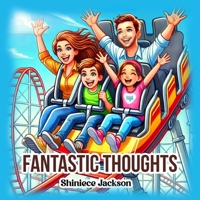 Fantastic Thoughts B0FY4FP1TK Book Cover