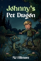Johnny’s Pet Dragon B0H59G4L5V Book Cover