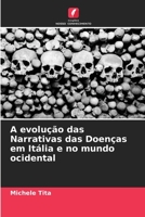 A evolução das Narrativas das Doenças em Itália e no mundo ocidental 6205781530 Book Cover