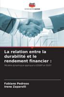 La relation entre la durabilité et le rendement financier :: Modèle dynamique appliqué à ESGB11 et ISUS11 (French Edition) 6203915807 Book Cover