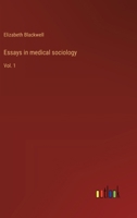 Essays in medical sociology: Vol. 1 3368940201 Book Cover