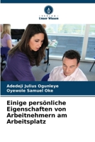 Einige persönliche Eigenschaften von Arbeitnehmern am Arbeitsplatz (German Edition) 6207916352 Book Cover