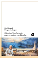Mémoires Transhumantes et conversations avec Douglas 2754739106 Book Cover