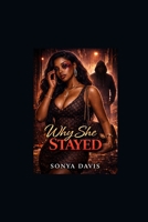 Why She Stayed: Surviving A Narcissist B0BGN8W19Y Book Cover