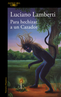 Para hechizar un cazador (Spanish Edition) 8410299895 Book Cover