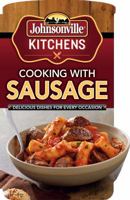 Johnsonville Kitchens Cooking With Sausage 1450859372 Book Cover