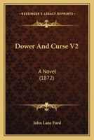 Dower And Curse V2: A Novel 1164624199 Book Cover