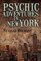 Psychic Adventures in New York 1258774097 Book Cover