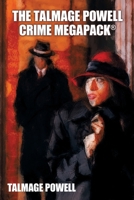 The Talmage Powell Crime MEGAPACK® 1479479233 Book Cover