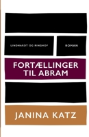 Fortællinger til Abram 8711827173 Book Cover
