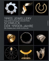 1990s Jewellery: The Hans Schullin Collection 3897904845 Book Cover