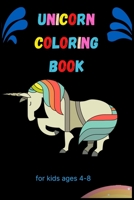 Unicorn coloring book for kids ages 4-8: A Fun Kid Workbook Game For Learning, Coloring, Dot To Dot, Mazes, Word Search and More B08HW4F4PH Book Cover