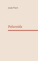 Polaroids (French Edition) B0G7C1NV67 Book Cover