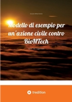 Modello di esempio per un'azione civile contro BioNTech: Spunti, idee, suggerimenti (Italian Edition) 3384307488 Book Cover