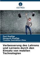 Verbesserung des Lehrens und Lernens durch den Einsatz von mobilen Technologien (German Edition) 6207929934 Book Cover