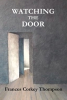 Watching the Door 1916226302 Book Cover