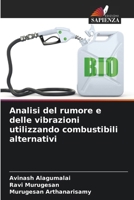 Analisi del rumore e delle vibrazioni utilizzando combustibili alternativi (Italian Edition) 6208844584 Book Cover