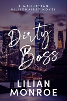 Dirty Boss (Manhattan Billionaires) 1923187538 Book Cover