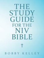 The Study Guide for the Niv Bible 1973666359 Book Cover