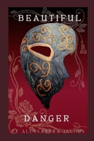 Beautiful Danger B0CTYR81XN Book Cover