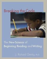 Breaking the Code: The New Science of Beginning Reading and Writing 0325009228 Book Cover