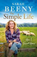 The Simple Life: How I Found Home: The unmissable Sunday Times bestselling memoir 1399613340 Book Cover