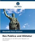 Res Publica und Diktatur 6207252551 Book Cover