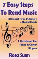 7 Easy Steps To Read Music - A Handbook for Piano & Guitar Players 1501071394 Book Cover