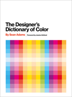 The Designer's Dictionary of Colour [UK edition] 141972391X Book Cover