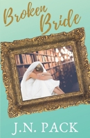 Broken Bride B08TW5FN34 Book Cover
