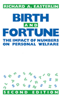 Birth and Fortune: The Impact of Numbers on Personal Welfare 0226180328 Book Cover