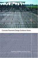 Concrete Pavement Design Guidance Notes 0415254515 Book Cover