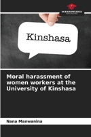 Moral harassment of women workers at the University of Kinshasa 6205973596 Book Cover