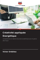 Créativité appliquée Énergétique (French Edition) 6208254892 Book Cover