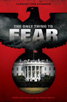 The Only Thing to Fear 0545872146 Book Cover