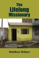 The Lifelong Missionary 1105335941 Book Cover