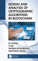 Design and Analysis of Cryptographic Algorithms in Blockchain 1032039914 Book Cover