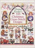 Donna Kooler's 555 Christmas Cross-Stitch Designs 080692263X Book Cover