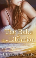 The Babe & The Librarian 1967731071 Book Cover