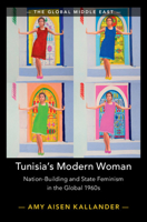 Tunisia's Modern Woman 1108845045 Book Cover