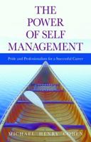 The power or Self Management pride and professionalism for a sucessful career 188662481X Book Cover