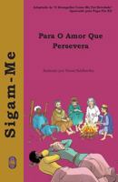 Para O Amor Que Persevera 1985132087 Book Cover