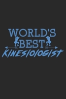 World's Best Kinesiologist: Notebook A5 Size, 6x9 inches, 120 lined Pages, Physical Therapist PT Kinesiologist Kinesiology Tapes 1696045800 Book Cover