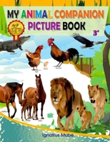 My Animal Companion Picture Book: Animals in their Natural Environment B0DPKBF18L Book Cover