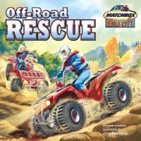 Off-Road Rescue (Matchbox Hero City) 0689867271 Book Cover