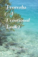 Proverbs (A Devotional Book) B08F65S2YX Book Cover